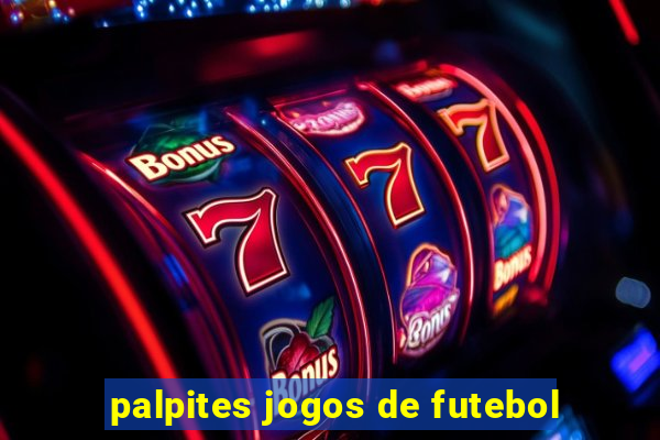 palpites jogos de futebol